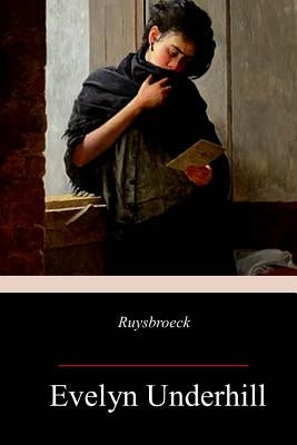 Ruysbroeck by Underhill, Evelyn