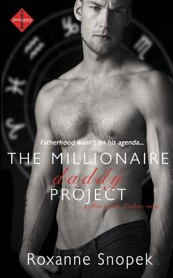 The Millionaire Daddy Project by Snopek, Roxanne