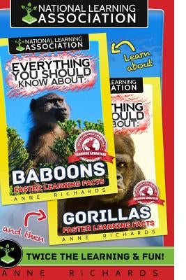 Everything You Should Know About: Gorillas and Baboons by Richards, Anne