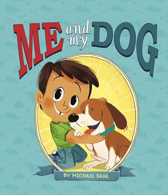 Me and My Dog by Persico, Zoe