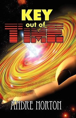 Key Out of Time by Norton, Andre