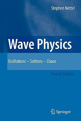 Wave Physics: Oscillations - Solitons - Chaos by Nettel, Stephen