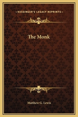 The Monk by Lewis, Matthew G.