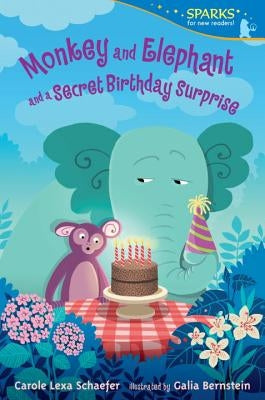Monkey and Elephant and a Secret Birthday Surprise by Schaefer, Carole Lexa