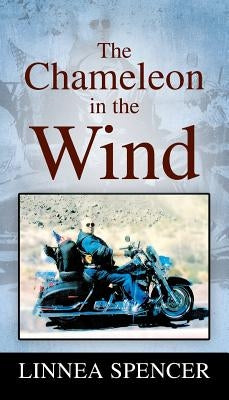 The Chameleon in the Wind by Spencer, Linnea