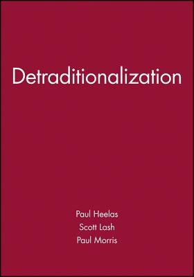 Detraditionalization by Heelas, Paul