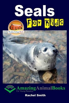 Seals For Kids by Davidson, John