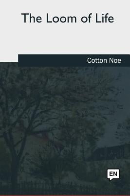 The Loom of Life by Noe, Cotton