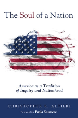 The Soul of a Nation by Altieri, Christopher R.