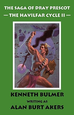The Havilfar Cycle II [The Saga of Dray Prescot Omnibus #3] by Akers, Alan Burt