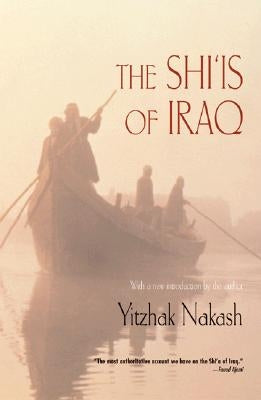 The Shi'is of Iraq by Nakash, Yitzhak