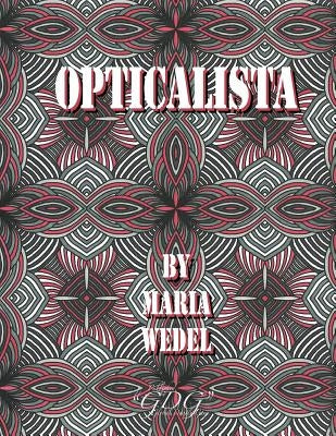 Opticalista: Optical Adult coloring book by Wedel, Maria