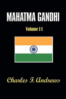 Mahatma Gandhi His Own Story by Andrews, C. F.