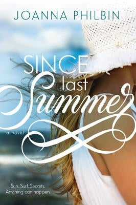 Since Last Summer by Philbin, Joanna