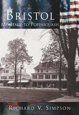 Bristol:: Montaup to Poppasquash by Simpson, Richard V.