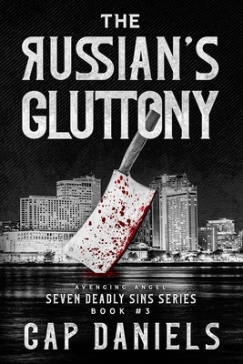 The Russian's Gluttony by Daniels, Cap