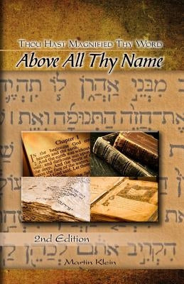 Above All Thy Name: Thou Hast Magnified Thy Word by Klein, Martin