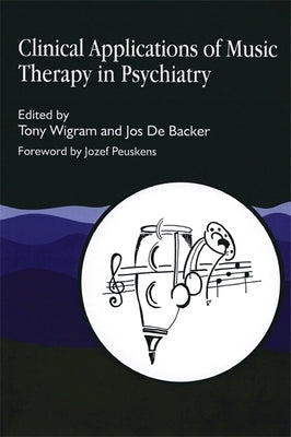 Clinical Applications of Music Therapy in Psychiatry by Sekeles, Chava