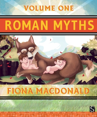 Roman Myths (Volume One) by MacDonald, Fiona