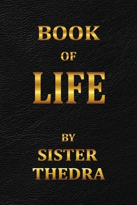 Book of Life: The Book of The Kumaras by Thedra, Sister