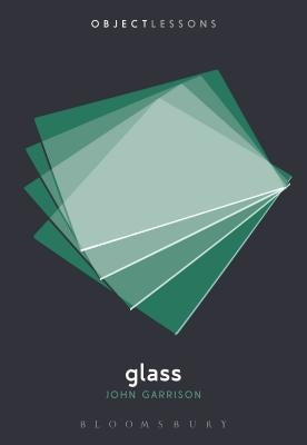 Glass by Garrison, John