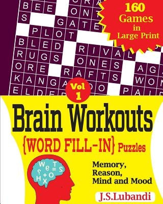 Brain Workouts (Word Fill-In) Puzzles by Lubandi, J. S.