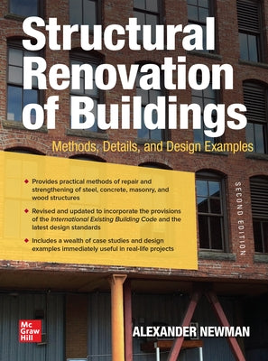Structural Renovation of Buildings: Methods, Details, and Design Examples, Second Edition by Newman, Alexander