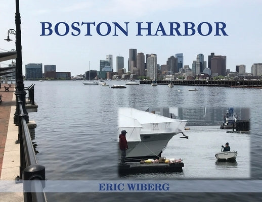 Boston Harbor by Wiberg, Eric