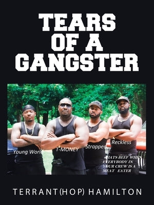 Tears of a Gangster by Hamilton, Terrant