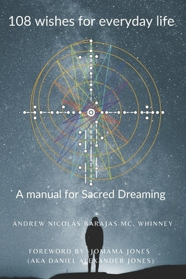 108 wishes for everyday life: A manual for Sacred Dreaming by Gankhuyag, Usukhbayar