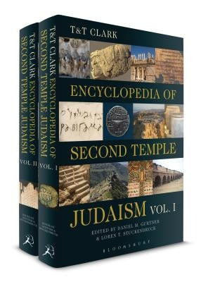 T&t Clark Encyclopedia of Second Temple Judaism Volumes I and II by Stuckenbruck, Loren T.