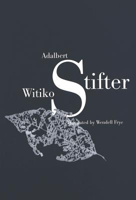 Witiko: Translated by Wendell Frye- Second Printing by Frye, Wendell