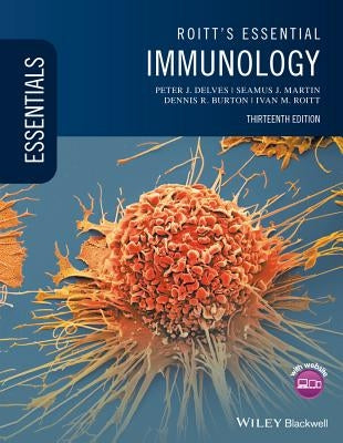 Roitt's Essential Immunology by Martin, Seamus J.