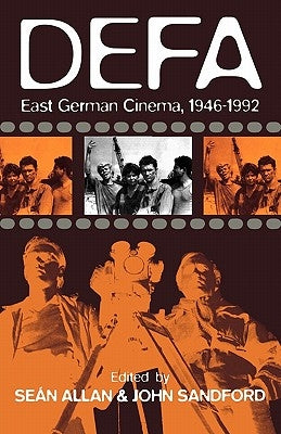 Defa: East German Cinema 1946-1992 by Allan, Seán