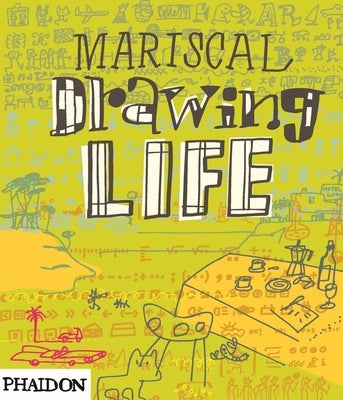 Mariscal Drawing Life by Estudio Mariscal