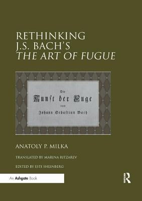 Rethinking J.S. Bach's the Art of Fugue by Ritzarev, Translated By Marina