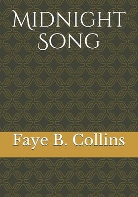 Midnight Song: One Woman's Path to Freedom by Collins, Faye B.