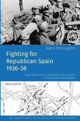 Fighting for Republican Spain 1936-38 by McLoughlin, Barry