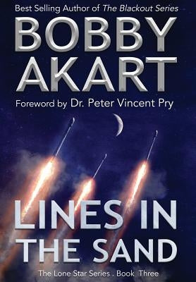 Lines in the Sand: Post Apocalyptic Emp Survival Fiction by Akart, Bobby