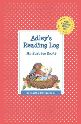 Adley's Reading Log: My First 200 Books (GATST) by Zschock, Martha Day