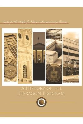 A History of the Hexagon Program by Of National Reconnaissance Classics, Cen