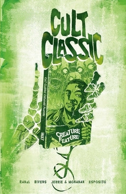 Cult Classic: Creature Feature by Rahal, Eliot