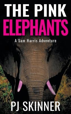 The Pink Elephants by Skinner, Pj