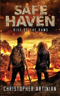 Safe Haven: Rise of the RAMs by Artinian, Christopher