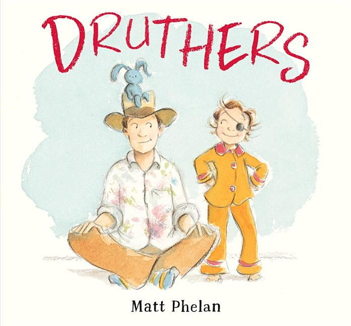 Druthers by Phelan, Matt