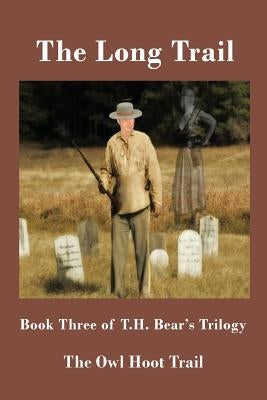 The Long Trail by Bear, T. H.