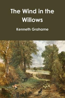 The Wind in the Willows by Grahame, Kenneth