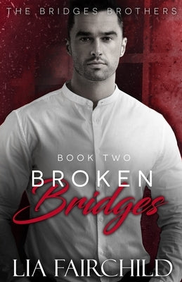 Broken Bridges by Fairchild, Lia