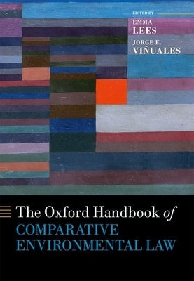 Oxford Handbook of Comparative Environmental Law by Vinuales, Jorge