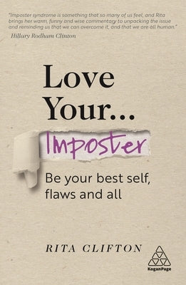 Love Your Imposter: Be Your Best Self, Flaws and All by Clifton, Rita